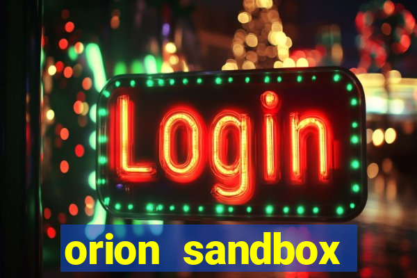 orion sandbox enhanced jogos 360